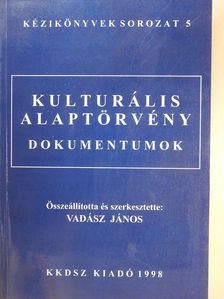 Kulturális alaptörvény (dedikált példány) [antikvár]