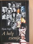 Pjotr Vajl - A hely zsenije [antikvár]