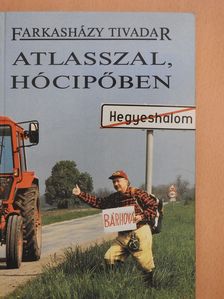 Farkasházy Tivadar - Atlasszal, Hócipőben (dedikált példány) [antikvár]