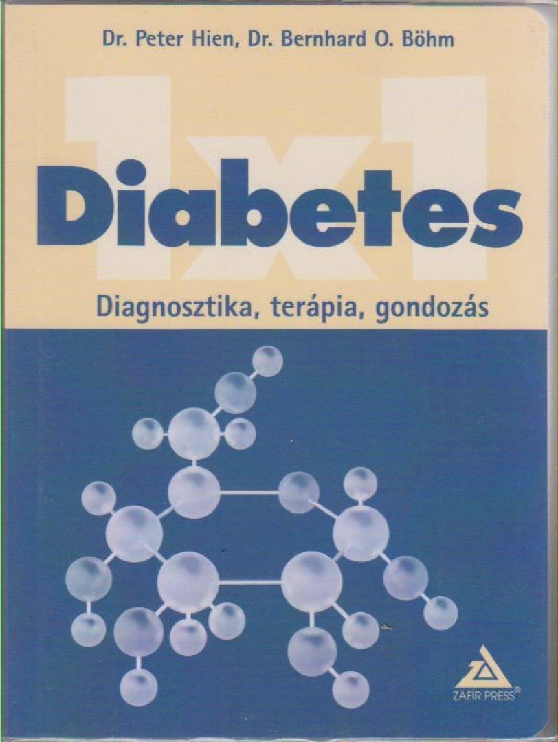 HIEN, PETER DR., BÖHM, BERNARD O. DR. - Diabetes 1x1 [antikvár]