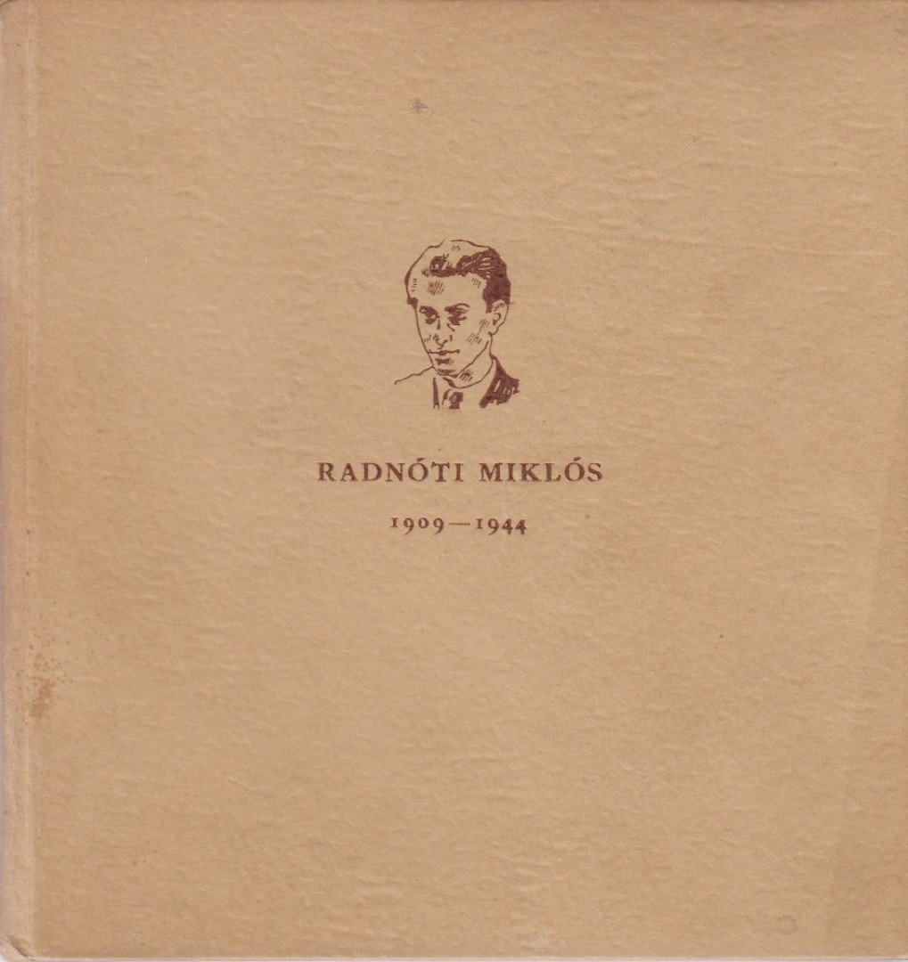 BARÓTI DEZSŐ - Radnóti Miklós 1909-1944 [antikvár]