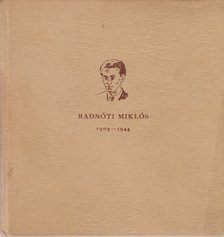 BARÓTI DEZSŐ - Radnóti Miklós 1909-1944 [antikvár]