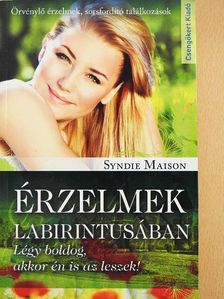 Syndie Maison - Érzelmek labirintusában [antikvár]
