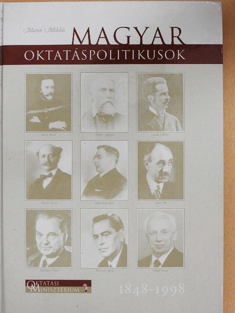 Mann Miklós - Magyar oktatáspolitikusok [antikvár]