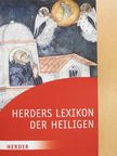 Herders Lexikon der Heiligen [antikvár]