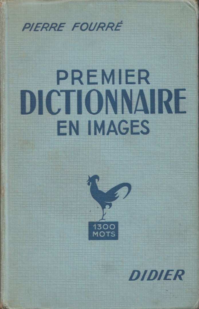 Pierre Fourré - Premier dictionnaire en images [antikvár]