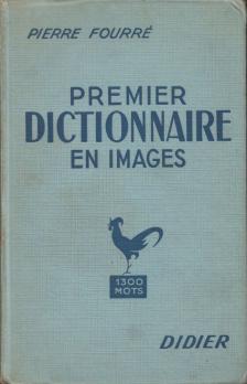 Pierre Fourré - Premier dictionnaire en images [antikvár]