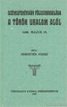 Sebestyén József - Székesfehérvár felszabadulása a török uralom alól (hasonmás) [antikvár]