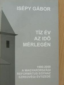 Isépy Gábor - Második diagnózis avagy tíz év az idő mérlegén [antikvár]