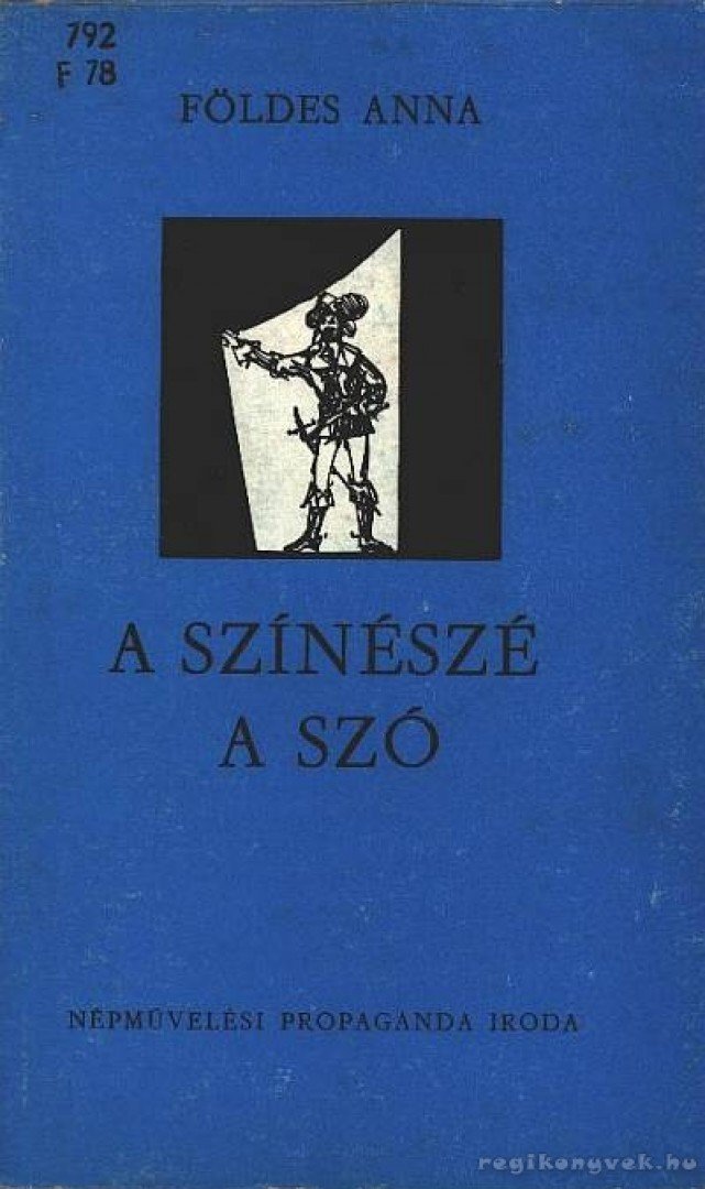 FÖLDES ANNA - A színészé a szó [antikvár]