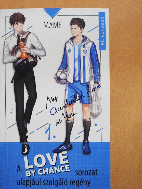 Mame - Love by chance - My accidental love is You 1. [antikvár]