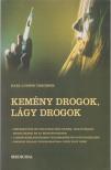 Täschner, Karl-Ludwig - Kemény drogok, lágy drogok [antikvár]