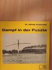 Dr. Kubinszky Mihály - Dampf in der Puszta [antikvár]