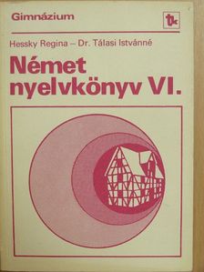 Dr. Tálasi Istvánné - Német nyelvkönyv VI. [antikvár]