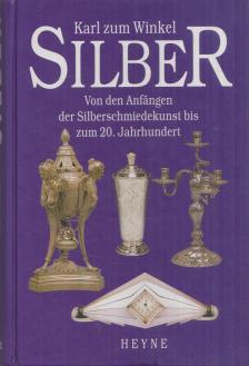 Karl zum Winkel - Silber [antikvár]
