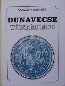 Naszály Sándor - Dunavecse története [antikvár]
