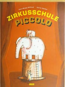 Jean-Michel Billioud - Zirkusschule Piccolo [antikvár]