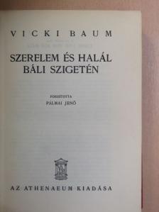 Vicki Baum - Szerelem és halál Báli szigetén [antikvár]