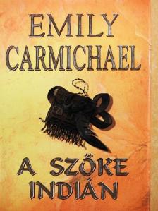 Emily Carmichael - A szőke indián [antikvár]