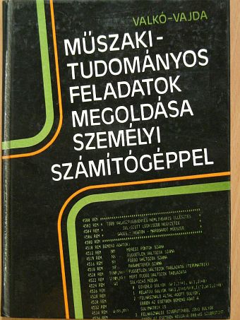 Dr. Vajda Sándor - Műszaki-tudományos feladatok megoldása személyi számítógéppel [antikvár]