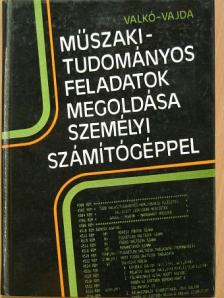 Dr. Vajda Sándor - Műszaki-tudományos feladatok megoldása személyi számítógéppel [antikvár]