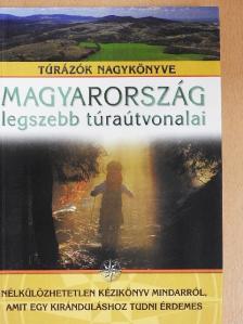 Dr. Jankó Ferenc - Magyarország legszebb túraútvonalai [antikvár]