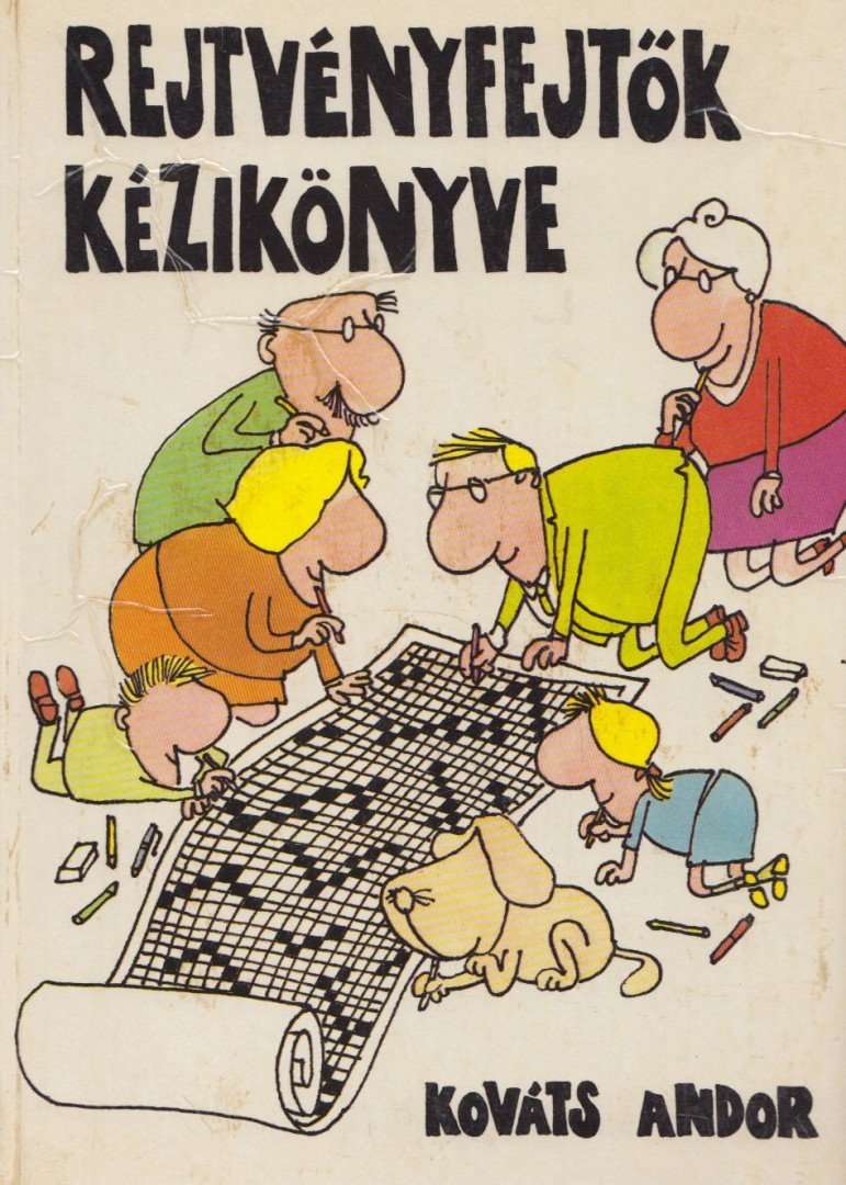 Kováts Andor - Rejtvényfejtők kézikönyve [antikvár]