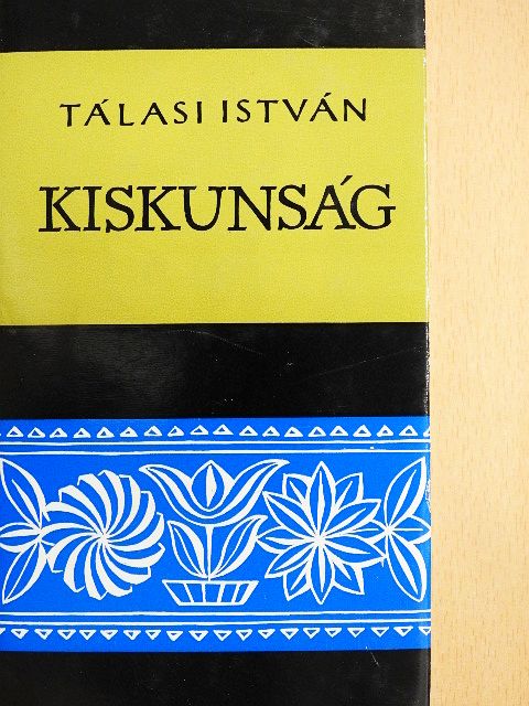 Tálasi István - Kiskunság [antikvár]