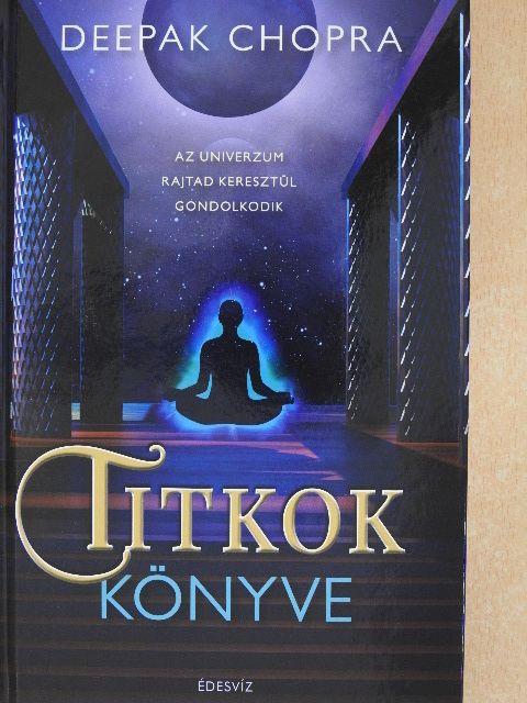 Deepak Chopra - Titkok könyve [antikvár]