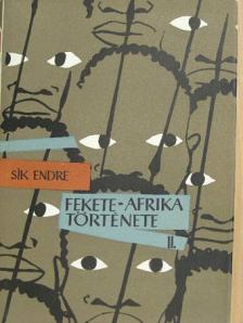 Sík Endre - Fekete-Afrika története II. [antikvár]