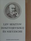 Lev Sesztov - Dosztojevszkij és Nietzsche [antikvár]