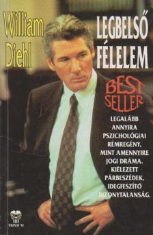 DIEHL, WILLIAM - Legbelső félelem [antikvár]