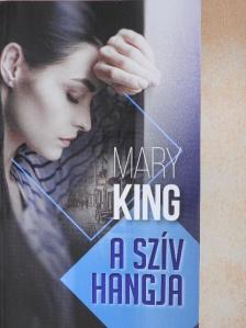 Mary King - A szív hangja [antikvár]