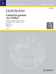 GEMINIANI - CONCERTO GROSSO "LA FOLLIA" FÜR STREICHORCHESTER UND BC. OP 5/12  PARTITUR