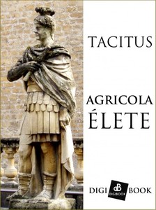 Tacitus - Agricola élete [eKönyv: epub, mobi]