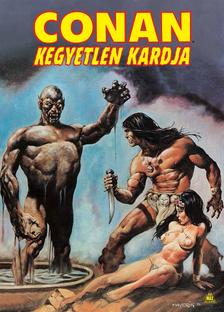 Robert E. Howard, John Buscema - Conan kegyetlen kardja 3.