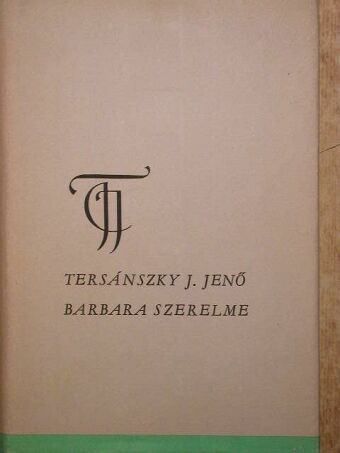 Tersánszky J. Jenő - Barbara szerelme [antikvár]
