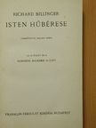 Richard Billinger - Isten hűbérese [antikvár]