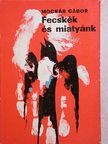 Mocsár Gábor - Fecskék és miatyánk [antikvár]