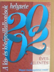 Kállay László - A kis- és középvállalkozások helyzete 2002 [antikvár]