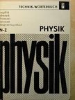 Prof. Dr. Günther Eisenreich - Technik-Wörterbuch Physik N-Z-ig (töredék) [antikvár]