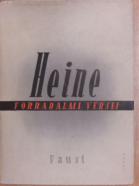 Heinrich Heine - Heine forradalmi versei [antikvár]