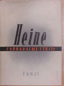 Heinrich Heine - Heine forradalmi versei [antikvár]