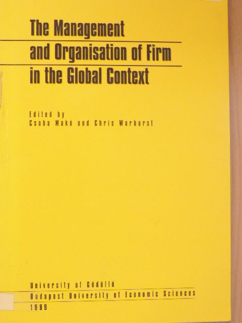 Asaf Darr - The Management and Organisation of Firms in the Global Context [antikvár]