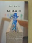Király Zoltán - Lejárhatás [antikvár]