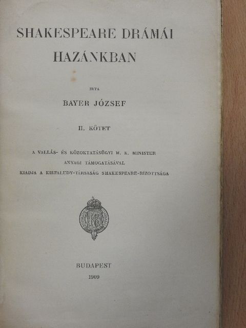 Bayer József - Shakespeare drámái hazánkban II. [antikvár]