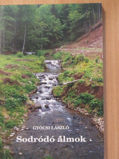 Gyócsi László - Sodródó álmok (dedikált példány) [antikvár]