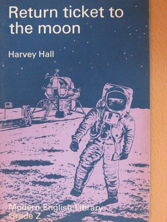 Harvey Hall - Return Ticket to the Moon [antikvár]
