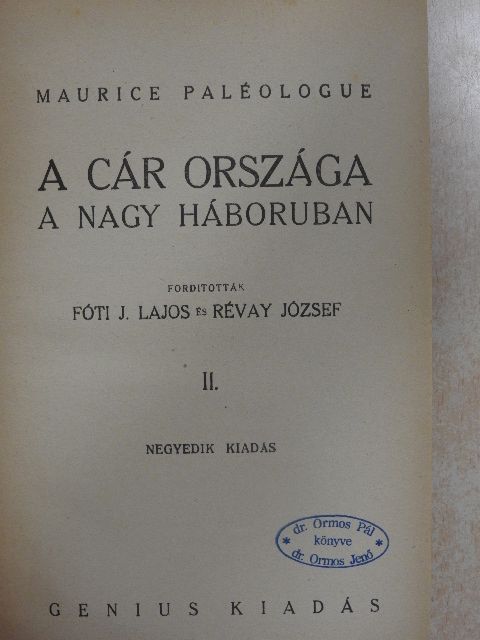 Maurice Paléologue - A cár országa a nagy háboruban II. (töredék) [antikvár]