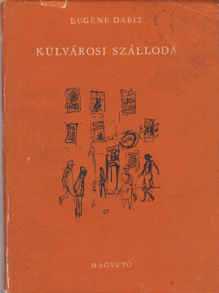 Dabit, Eugene - Külvárosi szálloda [antikvár]